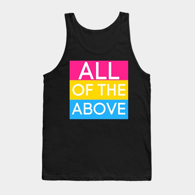 All of the above pansexual Tank Top by The Witchy Bibliophile